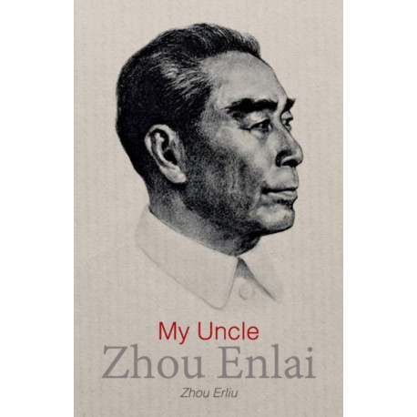 My Uncle Zhou Enlai