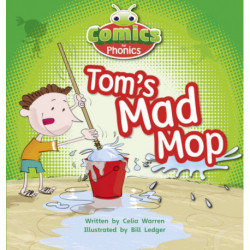 Bug Club Comics for Phonics Reception Phase 2 Set 03 Tom's Mad Mop