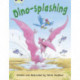 Bug Club Independent Fiction Year Two Turquoise A Dino-splashing