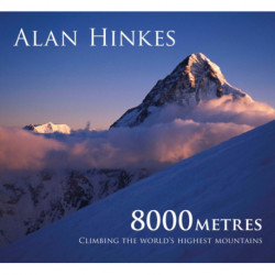 8000 metres: Climbing the World's highest mountains