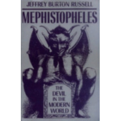 Mephistopheles: The Devil in the Modern World