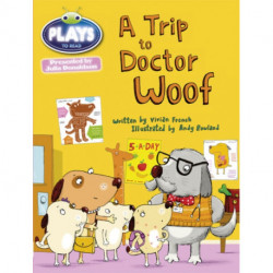 Bug Club Julia Donaldson Plays Blue (KS1)/1B A Trip to Doctor Woof