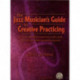 Jazz Musician's Creative Practicing