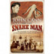 The Last Snake Man: The remarkable true-life story of an Aussie legend and a century of snake shows