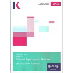 F1 FINANCIAL REPORTING AND TAXATION - EXAM PRACTICE KIT