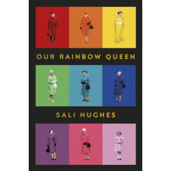 Our Rainbow Queen: A Celebration of Our Beloved and Longest-Reigning Monarch