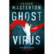 Ghost Virus: The must-read horror to keep you up all night and part of a chilling series for 2025