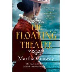 The Floating Theatre: This captivating tale of courage and redemption will sweep you away