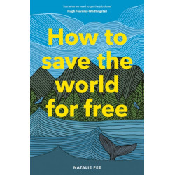 How to Save the World For Free