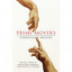Prime Movers: The real stories of twelve great thinkers from Pericles to Gandhi