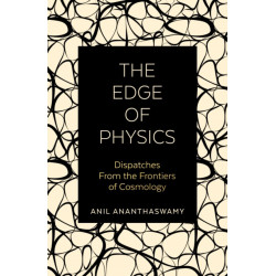 The Edge of Physics: Dispatches from the Frontiers of Cosmology