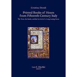 Printed Books of Hours from Fifteenth-Century Italy: The Texts, the Books, and the Survival of a Long-Lasting Genre