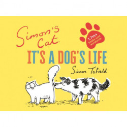 Simon's Cat: It's a Dog's Life