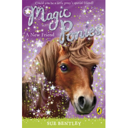 Magic Ponies: A New Friend