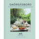Smorgasbord: Deliciously simple modern Scandinavian recipes