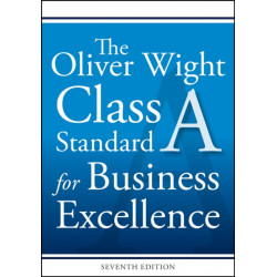 The Oliver Wight Class A Standard for Business Excellence