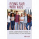 Being Fair with Kids: School Leaders Need to Assess the Potential Impact of Their Decisions