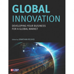 Global Innovation: Developing Your Business For A Global Market