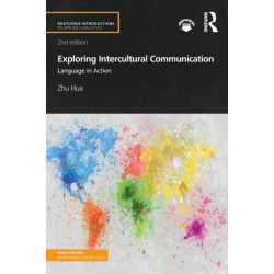 Exploring Intercultural Communication: Language in Action
