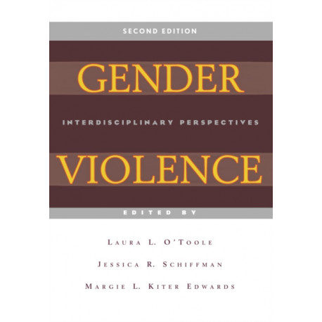 Gender Violence, 2nd Edition: Interdisciplinary Perspectives
