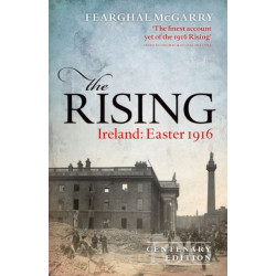The Rising (Centenary Edition): Ireland: Easter 1916