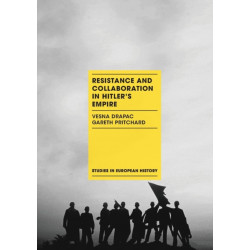 Resistance and Collaboration in Hitler's Empire