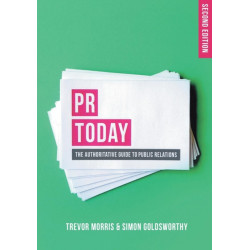PR Today: The Authoritative Guide to Public Relations