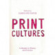 Print Cultures: A Reader in Theory and Practice