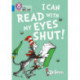 I Can Read with my Eyes Shut!: Band 04/Blue