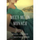 Meet Me in Monaco: A Novel of Grace Kelly's Royal Wedding