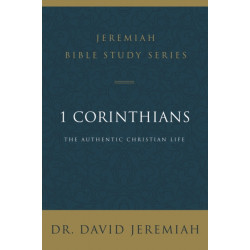 1 Corinthians: The Authentic Christian Life