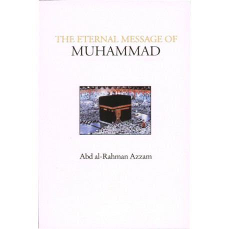 The Eternal Message of Muhammad