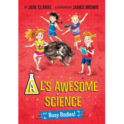 Al's Awesome Science: Busy Bodies!