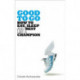 Good to Go: How to Eat, Sleep and Rest Like a Champion