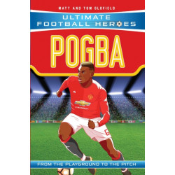 Ultimate Football Heroes: Pogba (Top Ballers 10): Collect them all!