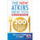 The New Atkins New You Cookbook: 200 delicious low-carb recipes you can make in 30 minutes or less