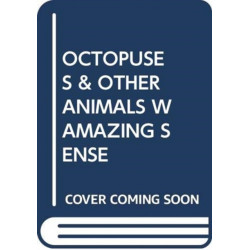 OCTOPUSES & OTHER ANIMALS WAMAZING SENSE