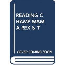 READING CHAMP MAMA REX & T