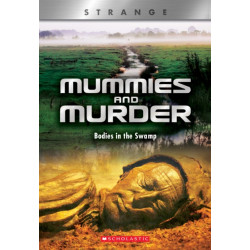 Mummies and Murder (X Books: Strange): Bodies in the Swamp