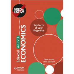 Need to Know: Edexcel A-level Economics
