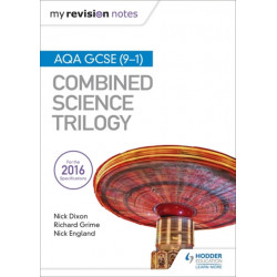 My Revision Notes: AQA GCSE (9-1) Combined Science Trilogy
