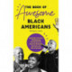 The Book of Awesome Black Americans: Scientific Pioneers, Trailblazing Entrepreneurs, Barrier-Breaking Activists and Afro-Futurists (Teen and YA Cultural Heritage, African-American Biographies)