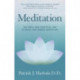 Meditation: The Simple and Practical Way to Begin and Deepen Meditation