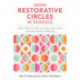 Using Restorative Circles in Schools: How to Build Strong Learning Communities and Foster Student Wellbeing