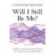 Will I Still Be Me?: Finding a Continuing Sense of Self in the Lived Experience of Dementia