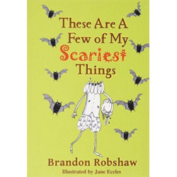 These Are A Few Of My Scariest Things