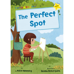 The Perfect Spot: (Yellow Early Reader)