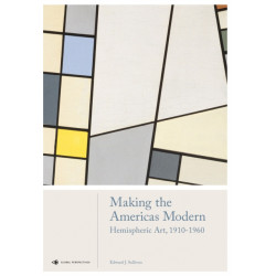 Making the Americas Modern: Hemispheric Art 1910-1960