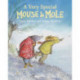 A Mouse and Mole: A Very Special Mouse and Mole