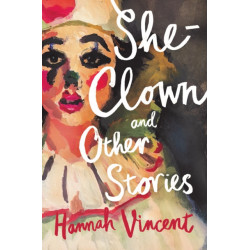She-Clown, and other stories
